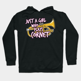 Just A Girl Who Plays Cornet Female Cornetist Hoodie